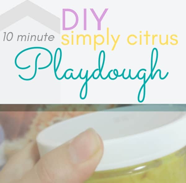 10 Minute DIY Simply Citrus Aromatherapy Playdough