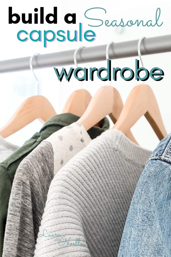 build a seasonal capsule wardrobe