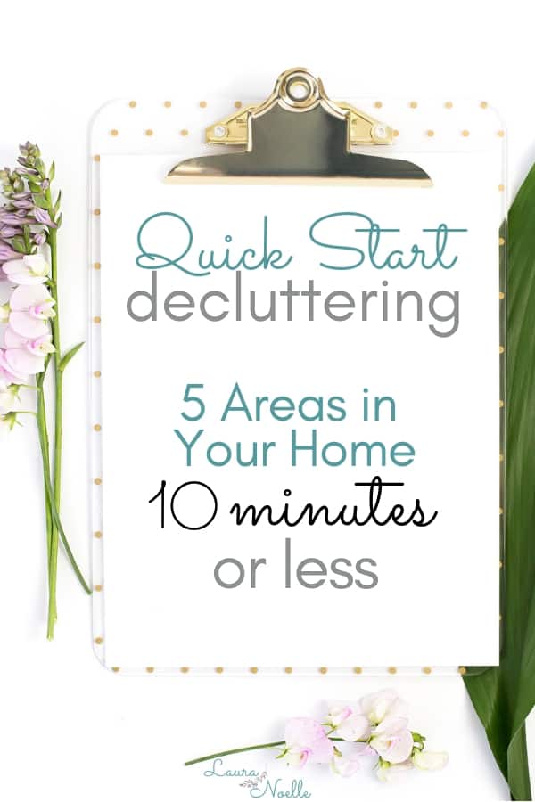 Ready to declutter but don't know where to start? Here's your quick start guide to decluttering: 5 areas in your home to conquer today in 10 minutes or less. || decluttering | home organization | minimalism || #declutteringtips #howtodeclutter #homeorganization