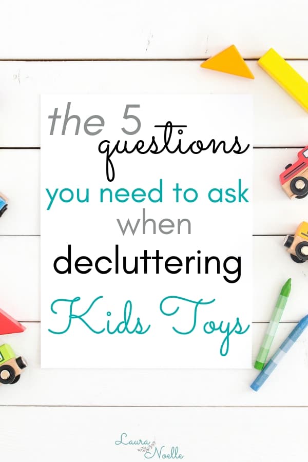 Learn the top 5 questions you NEED to ask when decluttering kids toys. These are total GAME CHANGERS + grab the free checklist to have on hand during the process! | kids toys organization | decluttering 