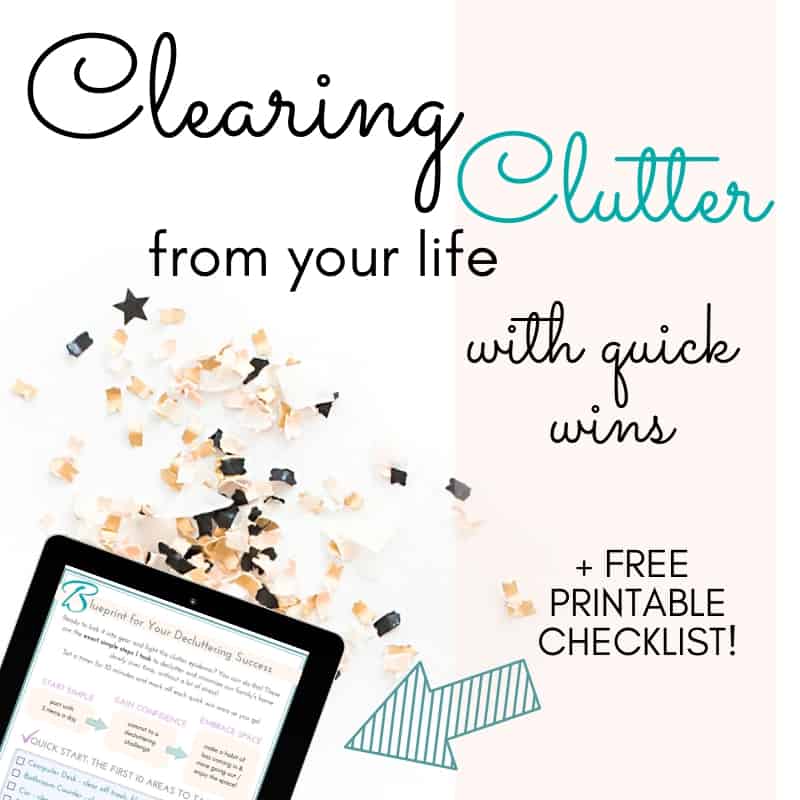 Learn how clearing clutter with quick wins can jumpstart decluttering success. Plus, a free printable of the top 10 quick win areas to start with! | home organization | decluttering | minimalism | #organizingtips #declutter