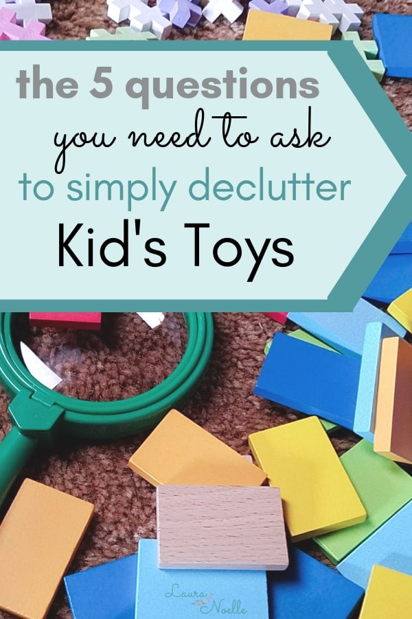 Learn the 5 questions you need to ask to simply declutter kids toys fast! LIFE CHANGING! | decluttering checklist | kids toys