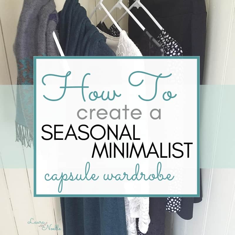 The Only Year Round Capsule Wardrobe Checklist You'll Ever Need! — Minimize  My Mess