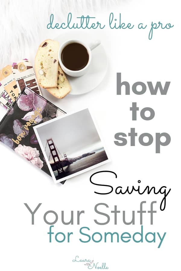 Learn pro decluttering tips for letting go of items that you think you might need someday. Ditch fear and meet your goals with these simple tips for decluttering your home. | decluttering | home organization | sentimental items | #declutter #organizing