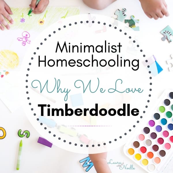 Why We Love Timberdoodle as a Minimalist Homeschooling Family