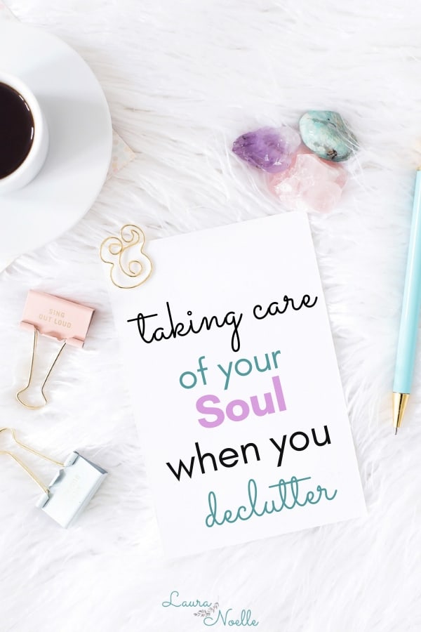 taking care of your soul when you declutter