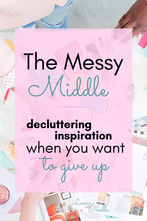 the messy middle decluttering inspiration