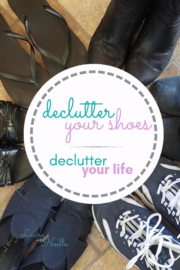 declutter your shoes declutter your life