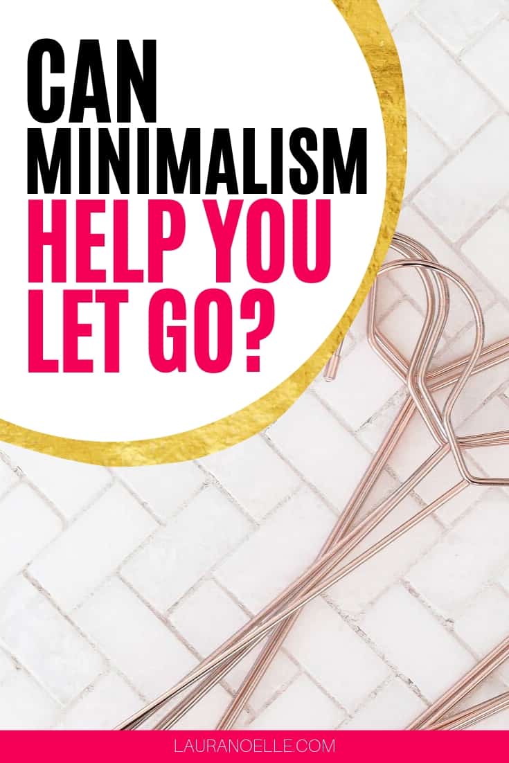 can minimalism help you let go