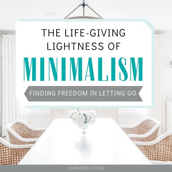 life giving freedom in minimalism