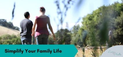 5 Ways to Simplify Family Life