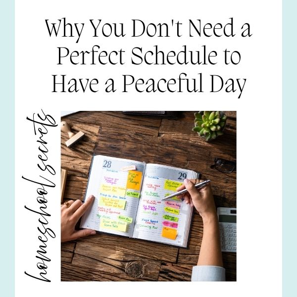 Why You Don’t Need a Perfect Schedule to Have a Peaceful Day